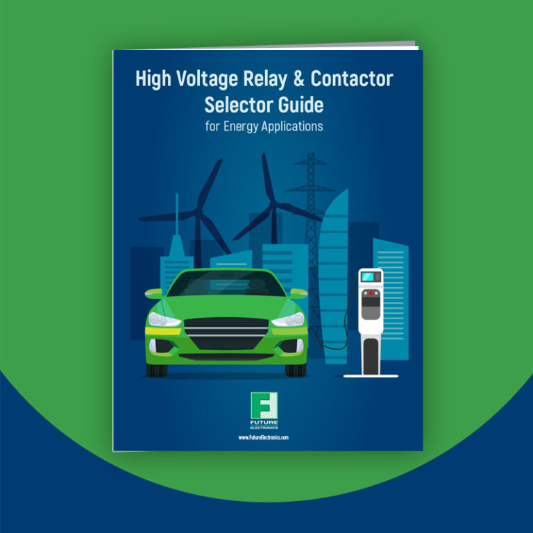 Future Electronics High Voltage Relay & Contactor Selector Guide for Energy Applications